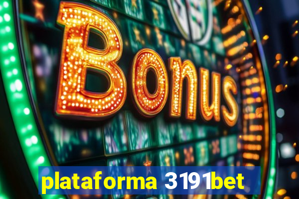 plataforma 3191bet